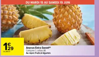 Carrefour Ananas Extra Sweet offre
