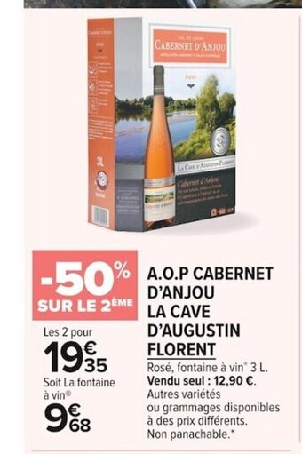 Carrefour Market A.O.P Cabernet d'Anjou La Cave d'Augustin Florent offre