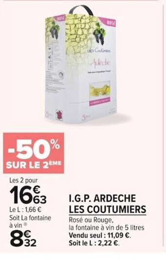 Carrefour Market I.G.P Ardeche Les Coutumiers offre