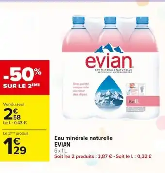 Carrefour Market Evian Eau Minérale Naturelle offre