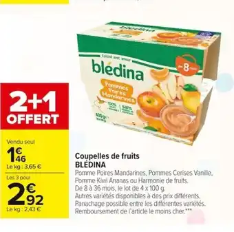 Carrefour Market Blédina Coupelles de Fruits offre