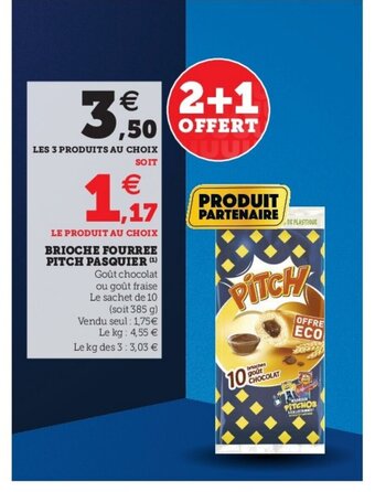 U Express Brioche Fourrée Pitch Pasquier offre
