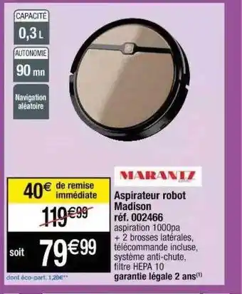 Cora x Carrefour Aspirateur Robot Madison 002466 Marantz offre