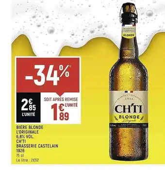 Casino Shop Bière Blonde L'originale 6,8% Vol. Ch'ti Brasserie Castelain offre