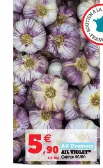 Hyper U Ail Violet Ail Dromois offre