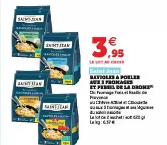 Hyper U Ravioles à Poêler Aux 3 Fromages Et Persil De La Drôme Saint Jean offre