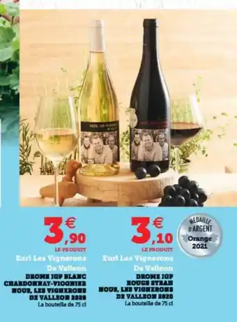 Hyper U Drome Igp Blanc Chardonnay-viognier Nous, Ls Vignerons De Valleon 2020 Eurl Les Vignerons De Valleon, Drome Igp Rouge Syran N offre
