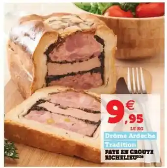 Hyper U Pâté En Croûte Richelieu Drôme Ardeche Tradition offre