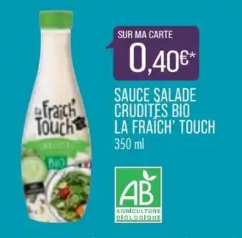 Match LA FRAICH' TOUCH sauce salade crudites bio offre