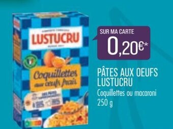 Match LUSTUCRU pâtes aux oeufs offre