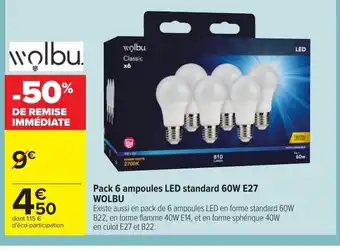 Carrefour Pack 6 Ampoules LED Standard 60w E27 Wolbu offre