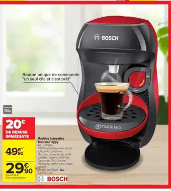 Carrefour Bosch Machine à Dosettes Tassimo Happy offre