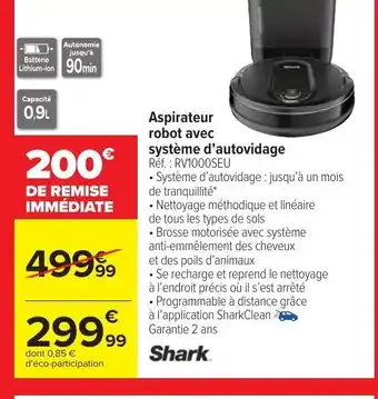 Carrefour Shark Aspirateur Robot Avec Système d'Autovidage offre