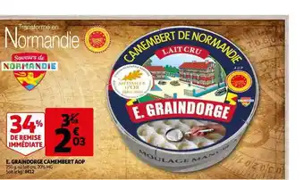 Auchan Direct E. Graindorge Camembert Aop offre