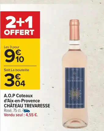 Carrefour Château trevaresse a.o.p coteaux d'aix-en-provence offre