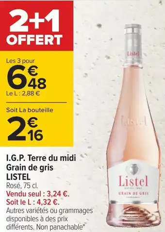 Carrefour Listel i.g.p. terre du midi grain de gris offre