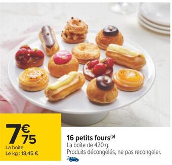 Carrefour 16 petits fours offre