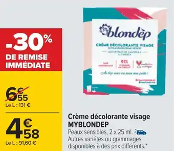 Carrefour Myblondep crème décolorante visage offre