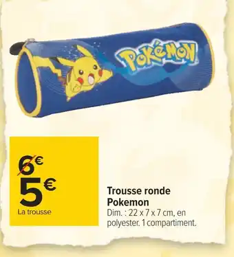 Carrefour Pokeman trousse ronde pokemon offre