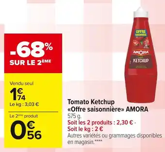 Carrefour Market Amora tomato ketchup offre saisonnière offre