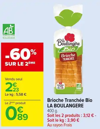 Carrefour Market La boulangere brioche tranchée bio offre