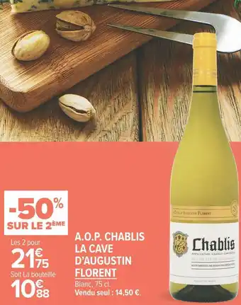 Carrefour Market La cave d’augustin florent a.o.p. chablis offre
