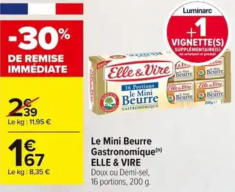 Carrefour Market Elle & vire le mini beurre gastronomique offre
