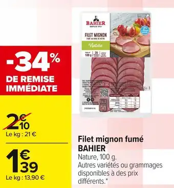 Carrefour Market Bahier filet mignon fumé offre