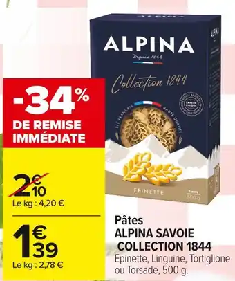 Carrefour Market Alpina savoie collection 1844 pâtes offre