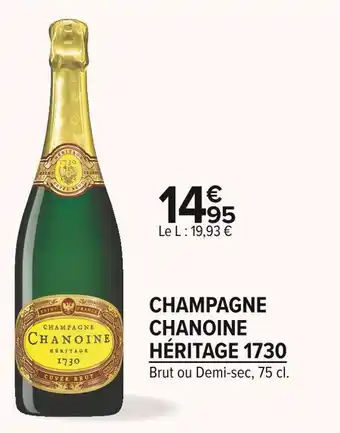 Carrefour Market Chanoine champagne héritage 1730 offre