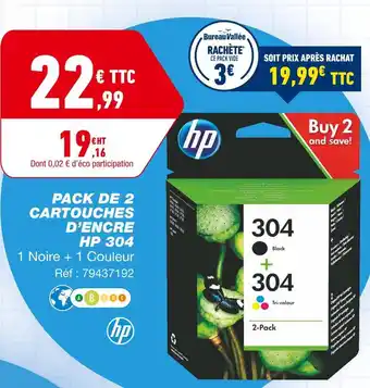 Bureau Vallée Hp pack de 2 cartouches d’encre 304 offre