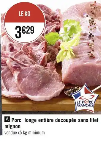 Porc longe entière decoupée sans filet mignon