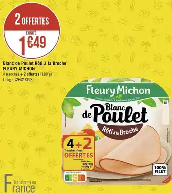 Géant Casino Fleury michon blanc de poulet rôti à la broche offre