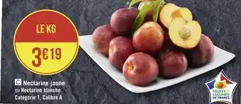 Géant Casino Nectarine jaune ou nectarine blanche offre