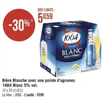 Géant Casino 1664 bière blanche avec une pointe d’agrumes blanc 5% vol. offre