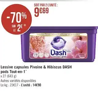 Géant Casino Dash lessive capsules pivoine & hibiscus pods tout-en-1* offre