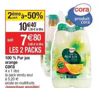 Cora x Carrefour 100% Pur Jus Orange Cora offre