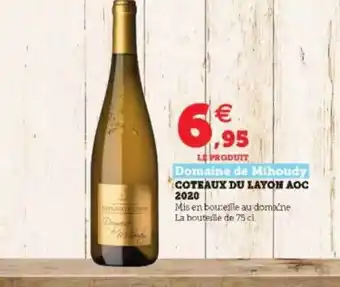 Hyper U Coteaux Du Layon Aoc 2020 Domaine De Mihoudy offre