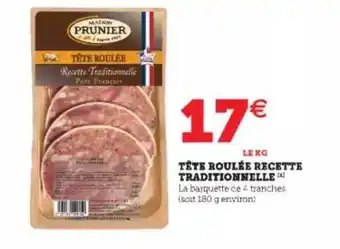 Hyper U Tête Roulée Recette Traditionnelle offre