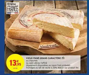 Intermarché Hyper Vieux Pané Grand Caractère offre