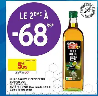 Intermarché Hyper Huile D'olive Vierge Extra Bouton D'or offre