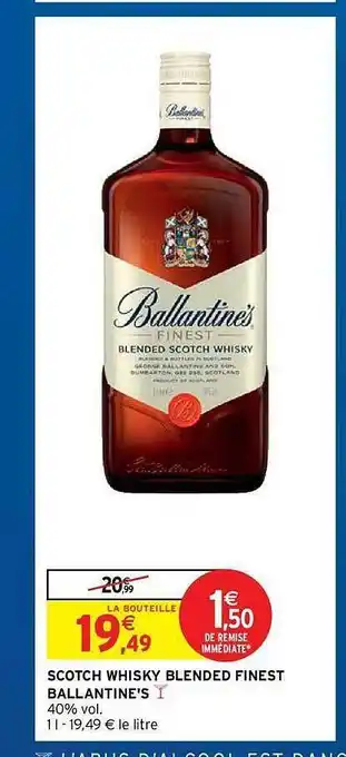 Intermarché Hyper Scotch Whisky Blended Finest Ballantine's offre
