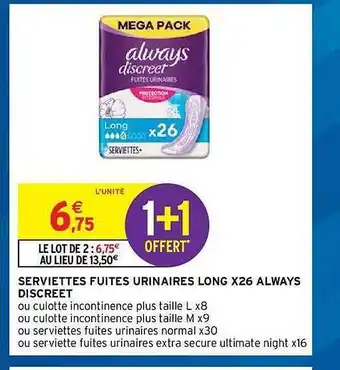 Intermarché Hyper Serviettes Fuites Urinaires Long X 26 Always Discreet offre