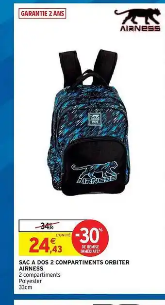 Intermarché Hyper Sac à Dos 2 Compartiments Orbiter Airness offre