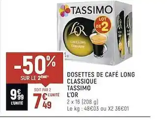 Spar Dosettes De Café Long Classique Tassimo L'or -50% Sur Le 2ème offre
