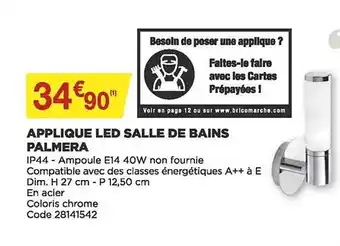 Bricomarché Applique Led Salle De Bains Palmera offre