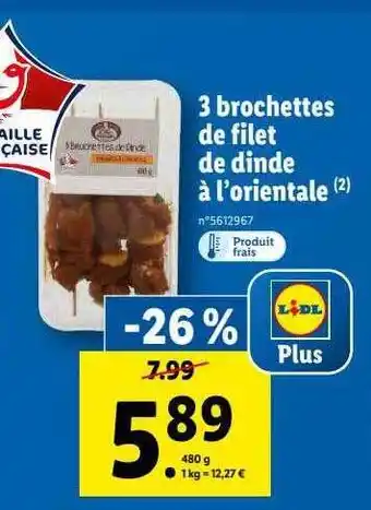 Lidl 3 Brochettes De Filet De Dinde à L'orientale offre