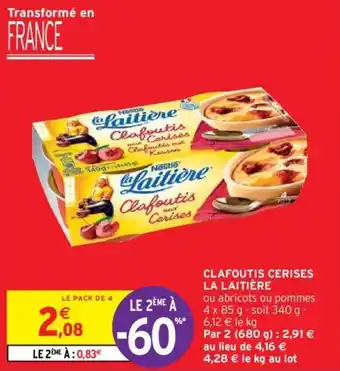 Intermarché Clafoutis cerises la laitière offre