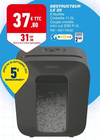 Bureau Vallée Fellowes destructeur lx 25 offre