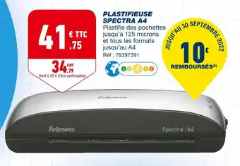 Bureau Vallée Fellowes plastifieuse spectra a4 offre